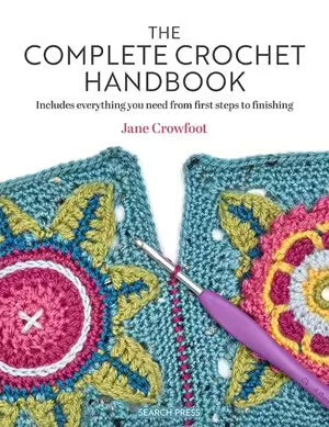 The Complete Crochet Handbook by Jane Crowfoot (UK terminology)