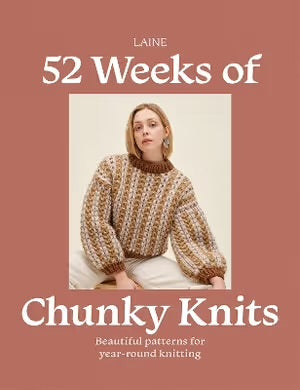 52 Weeks of Chunky Knits (Laine Publication)