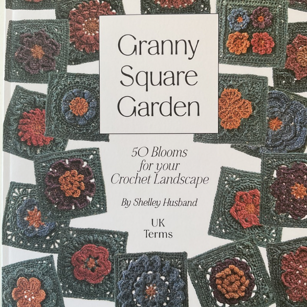 Books - Shelley Husband - Granny Square Garden - soft cover