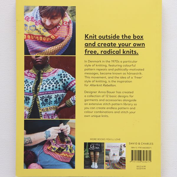 Alterknit Rebellion Book - Radical Patterns for Creative Knitters - by Anna Bauer